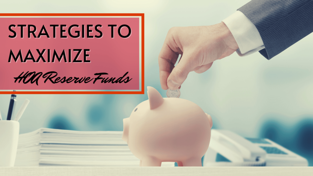 Strategies to Maximize HOA Reserve Funds - Article Banner